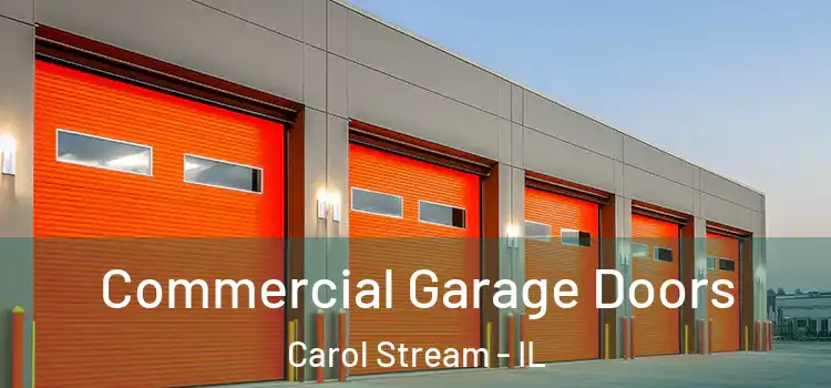  Commercial Garage Doors Carol Stream - IL