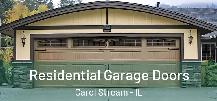  Residential Garage Doors Carol Stream - IL